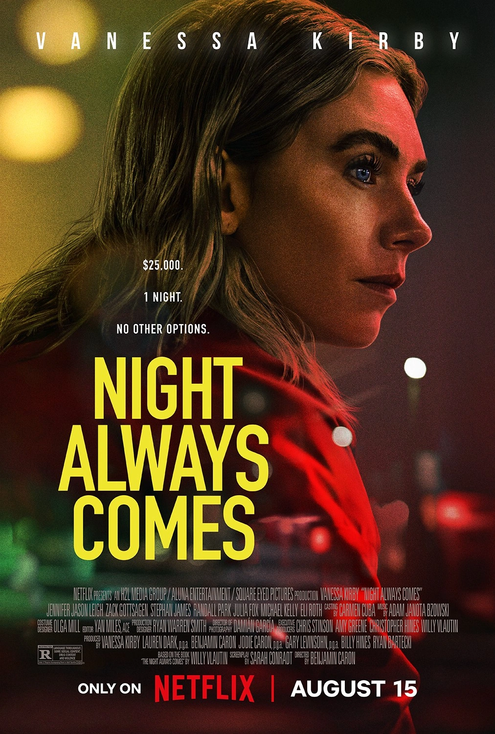 A movie poster featuring Vanessa Kirby in profile, looking pensive. Text reads: $25,000. 1 Night. No Other Options. NIGHT ALWAYS COMES. The film premieres on Netflix August 15. Neon lights and city reflections surround her.